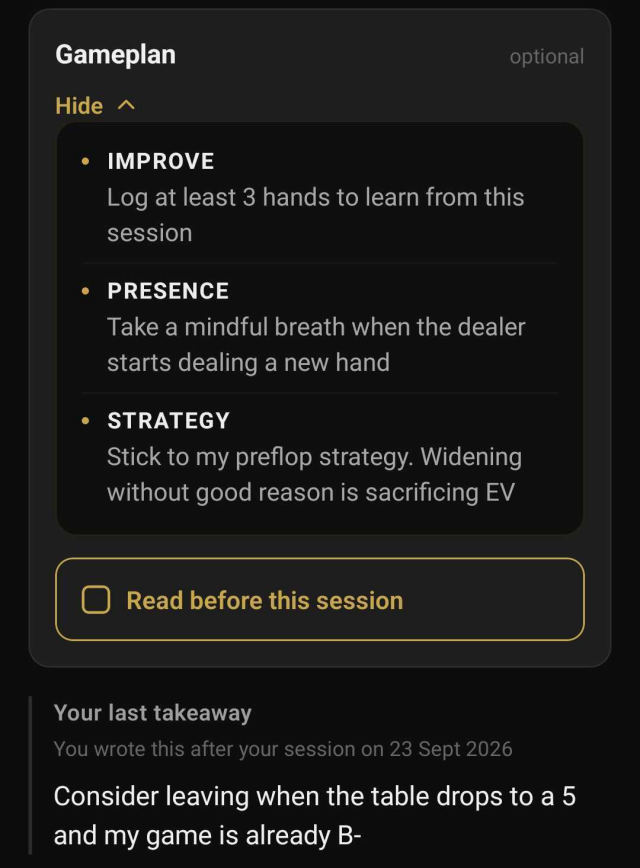 The setup screen before the next session: the gameplan open above, and last session's takeaway with its date underneath.